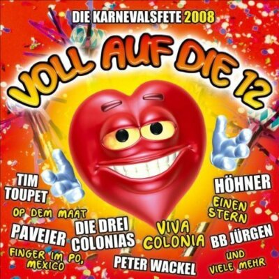 Voll auf die 12-Die Karnevalsfete 2008 | 2 CD | Vollker Racho, Chris Tuxi, Ds...