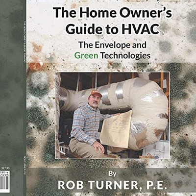 Rob Turner P E The Home Owner's Guide to HVAC (Paperback)