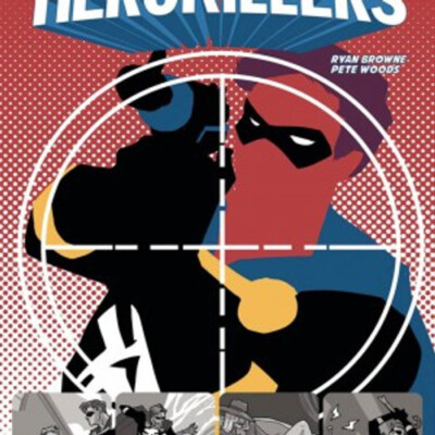 PROJECT SUPERPOWERS HERO KILLERS #4A