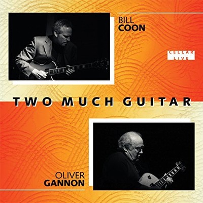 OLIVER / COON GANNON - Two Much Guitar - CD - **BRAND NEW/STILL SEALED**