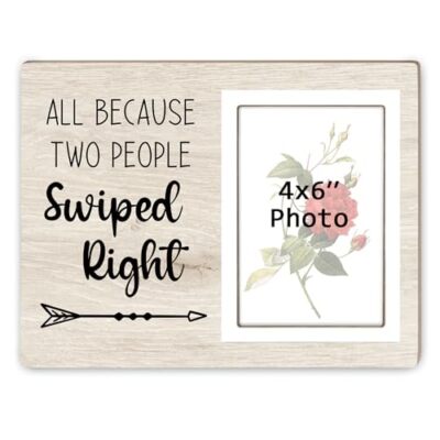 All Because Two People Swiped Right Picture Frame Couples Photo Frame Birthda...