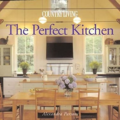 The Perfect Kitchen Hardcover Alexandra Parsons
