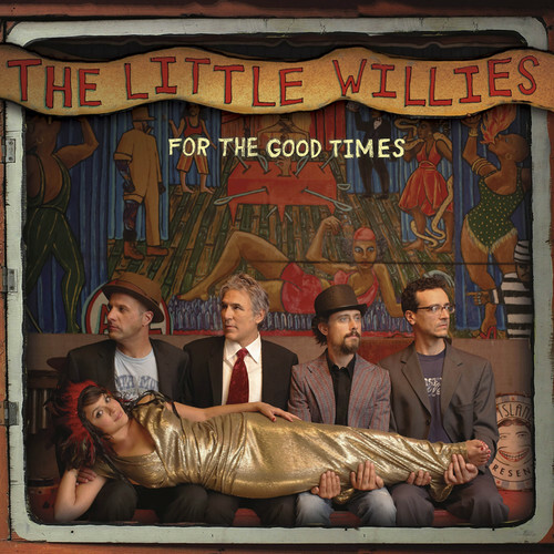 For the Good Times by Little Willies (Record, 2012) for sale