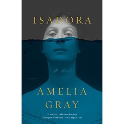 Isadora - Paperback NEW Gray, Amelia 08/05/2018