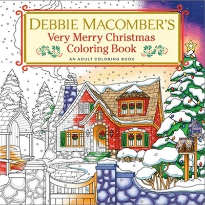 Debbie Macomber's Very Merry Christmas Coloring Book: An Adult Coloring Book (Pa