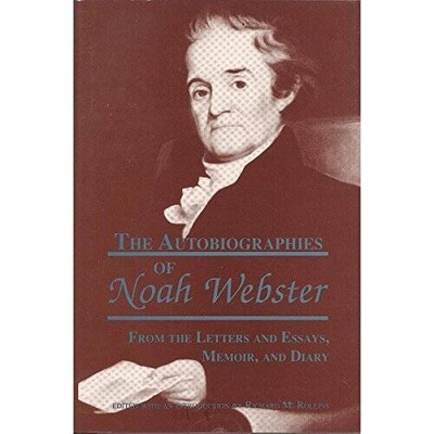 The Autobiographies of Noah Webster: From the Letters and Essays, M - ACCEPTABLE