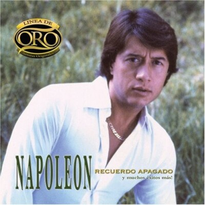 Jose Maria Napoleon CD, Recuerdo Apagado y Muchos Exitos Mas: Serie de Oro New