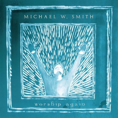 Michael W. Smith   Worship Again CD 2002 Reunion Records    NEW   