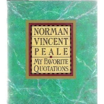 My Favorite Quotations, Peale, Norman Vincent
