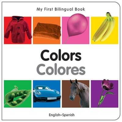 My First Bilingual BookColors (EnglishSpanish) (Spanish and English E - GOOD