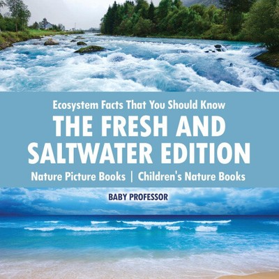 Ecosystem Facts That You Should Know - The Fresh and Saltwater Edition -