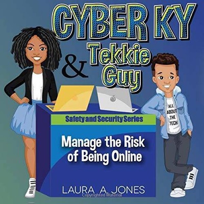 Cyber Ky  Tekkie Guy Manage the Risk of Being Online - Paperback - GOOD