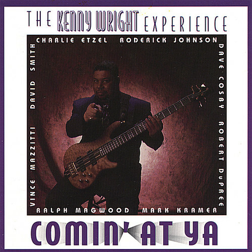 Kenny Wright Experience - Comin at Ya [Новый диск] НОВЫЙ /ЗАПЕЧАТАННЫЙ С БЕСПЛАТНОЙ ДОСТАВКОЙ