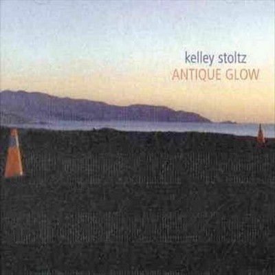 KELLEY STOLTZ ANTIQUE GLOW NEW CD