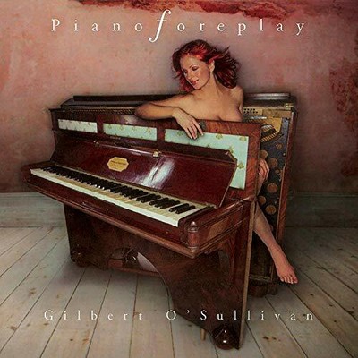 GILBERT OSULLIVAN - PIANO FOREPLAY [CD]