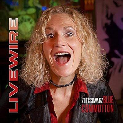 Zoe Schwarz Blue Commotion - Livewire [CD]