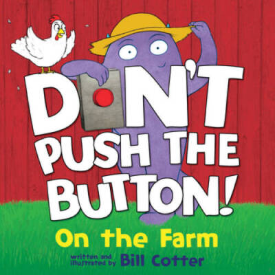 Dont Push the Button: On the Farm - Board book By Cotter, Bill - GOOD