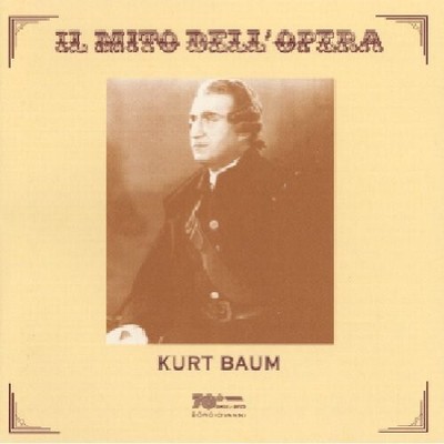 Kurt Baum - Guglielmo Tell / Norma / Aida / la Juive [New CD]