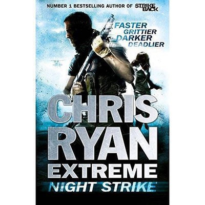 Chris Ryan Extreme Night Strike - Hardcover By Ryan  Chris - GOOD