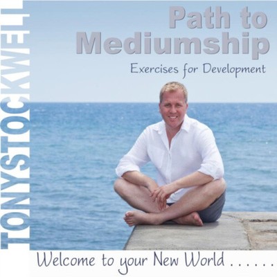Tony Stockwell : Path To Mediumship: Exercises For Development Cd