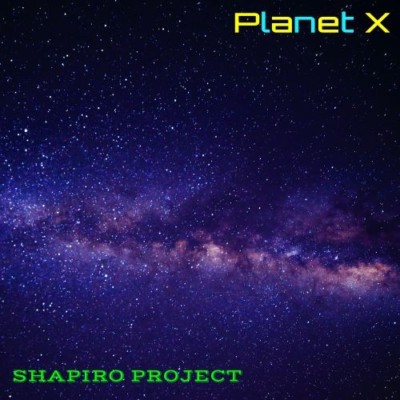 Shapiro Project ''Planet X''