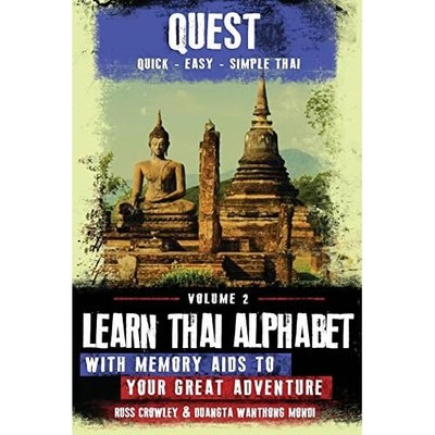 Learn Thai Alphabet with Memory AIDS to Your Great Adve - Paperback NEW Crowley,