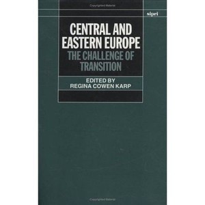 Central and Eastern Europe The Challenge of Transition by Oxford University Central and Eastern Europe The Challenge of Transition by Oxford University