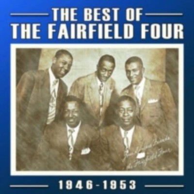 FAIRFIELD FOUR: THE BEST OF 1946-1953 =CD *BRAND NEW*=