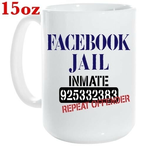 Facebook Jail Inmate Repeat Offender Prison Numbers 15oz Coffee Mug Cup Funny