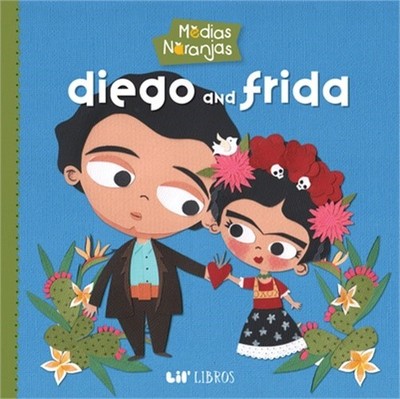 Medias Naranjas: Diego and Frida (Board Book)