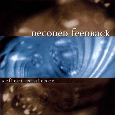 Decoded Feedback - Reflect In Silence (Maxi CD-Single) - Immortal, Lifeless