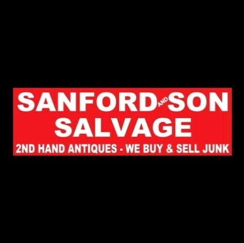 Funny "SANFORD AND SON SALVAGE" Sanford & Son truck BUMPER STICKER junk, drawer
