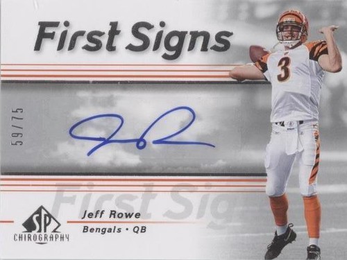 2007 SP Chirography Jeff Rowe #FS-JR