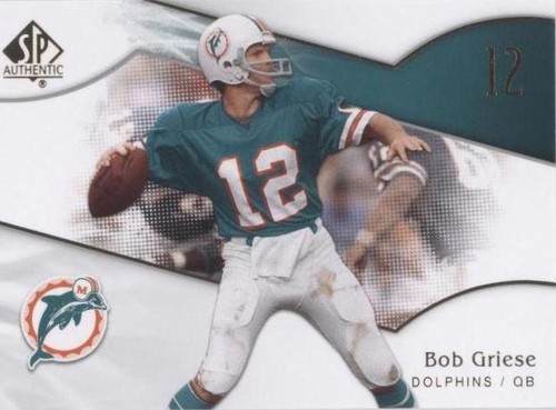 2009 SP Authentic Bob Griese #121