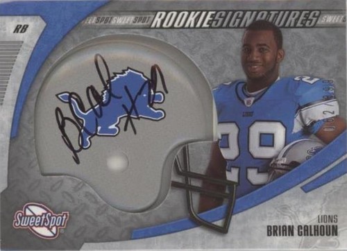 2006 Sweet Spot Brian Calhoun #234