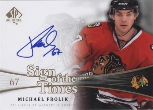 2011-12 SP Authentic - Michael Frolik #SOT-MF