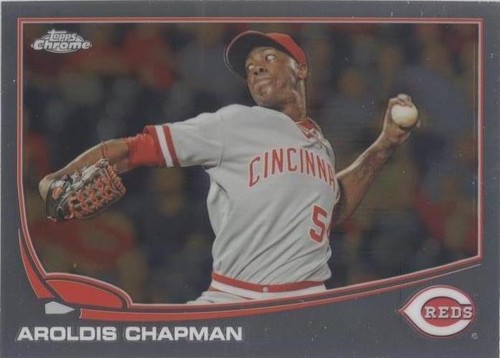 2013 Topps Chrome - Aroldis Chapman #124