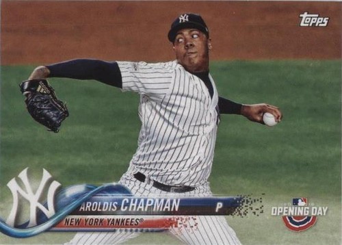 2018 Topps Opening Day - Aroldis Chapman #176