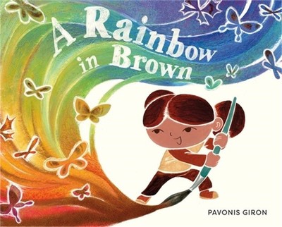 A Rainbow in Brown (Hardback or Cased Book)