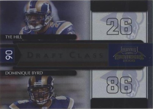 2006 Playoff Contenders Dominique Byrd Tye Hill #DC-15