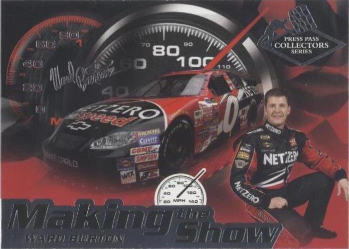 2005 Press Pass Collectors Series - Ward Burton #MS 4