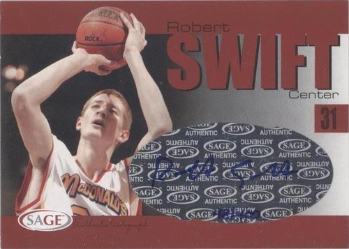 2004-05 Sage Autographed Basketball - Robert Swift #A31