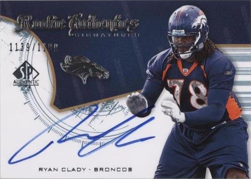 2008 SP Authentic Ryan Clady #230