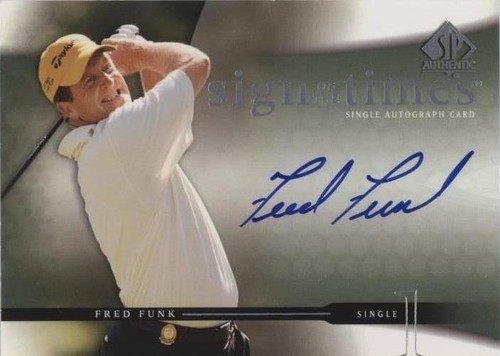 2004 SP Authentic - Fred Funk #FF