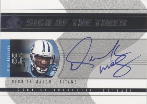 2004 SP Authentic Derrick Mason #SOT-MA