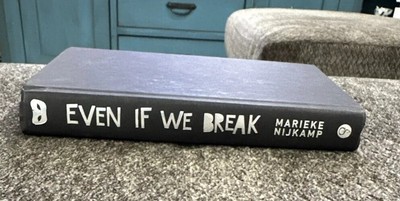 Even If We Break - Hardcover By Nijkamp, Marieke