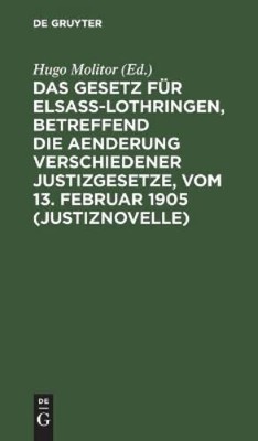 Das Gesetz F�r Elsa�-Lothringen, Betreffend Die Aenderung Verschieden (Hardback)