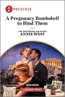 Annie West A Pregnancy Bombshell to Bind Them (Paperback)