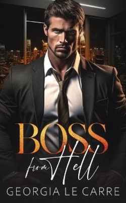Is Creations Georgia Le Carre Boss From Hell (Paperback)