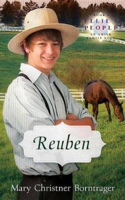 Mary Christner Borntrager Reuben (Paperback) Ellie's People S.